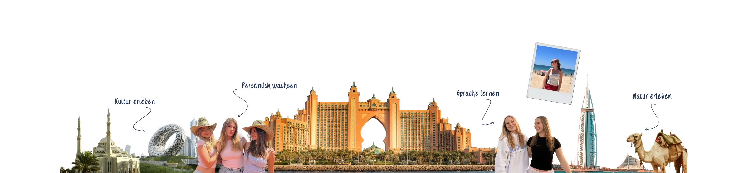 Fotocollage Dubai: Moschee, Hotel Atlantis und Kamel. Kultur erleben, Persönlich wachsen, Sprache lernen, Natur erleben
